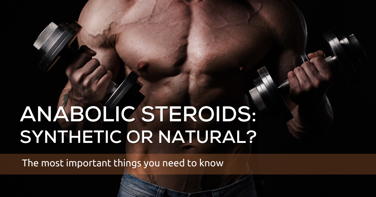 Synthetic or natural steroids in sport what you need to knowHerbal